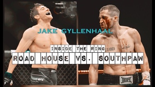 Jake Gyllenhaal  Road House vs. Southpaw || Inside the Ring UFC 285 - Enter Sandman
