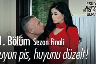 Huyun pis, huyunu düzelt! - Eşkıya Dünyaya Hükümdar Olmaz 71. Bölüm | Sezon Finali - atv