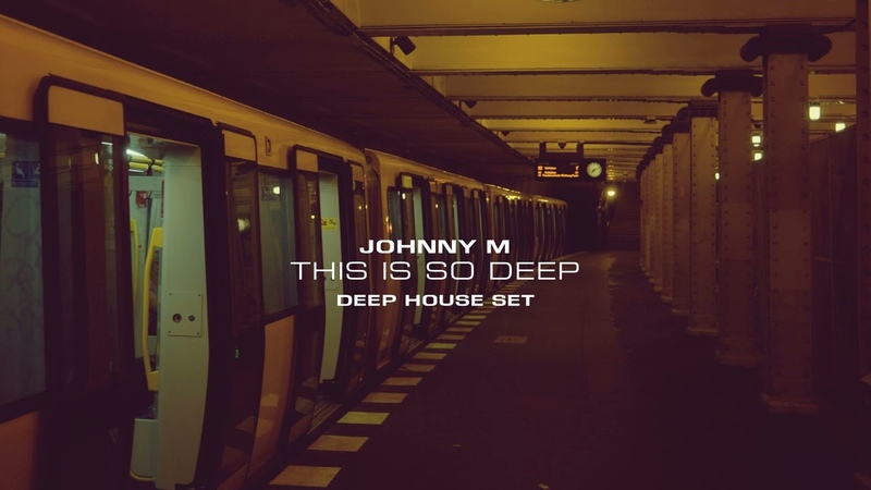 Johnny M This Is So Deep, Deep House