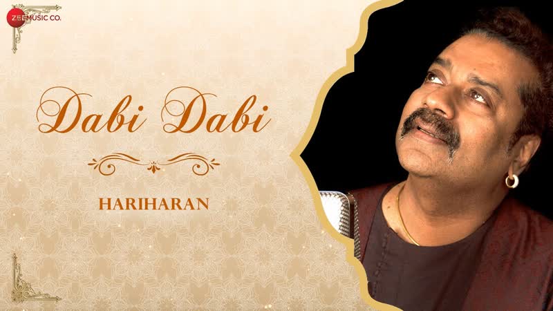Dabi Dabi, Hariharan x Shamir Tandon, Vishwadeep, Ghazal, Zee Music