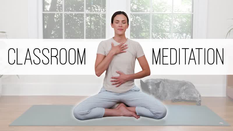 Classroom Meditation For All Ages , 7 Minute Guided