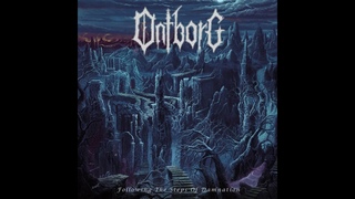 Melodic Death Black Metal 2023 Full Album ONTBORG - Following The Steps Of Damnation