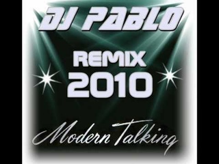 Dj Pablo Remix Modern Talking