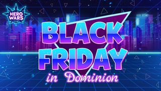 BLACK FRIDAY | Hero Wars
