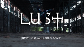 KLUCHA  LUST  JUMPSTYLE SOLO MOVIE (1/3)