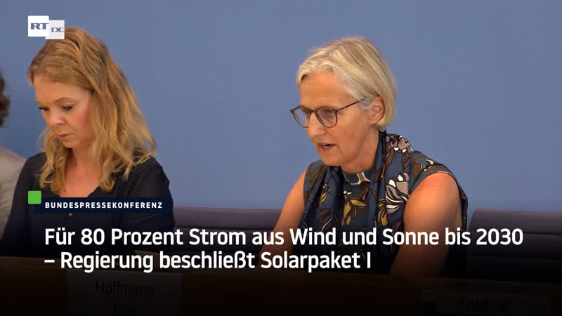 Für 80 Prozent Strom aus Wind und Sonne bis 2030 Regierung beschließt Solarpaket