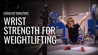 Wrist Strength for Olympic Weightlifting