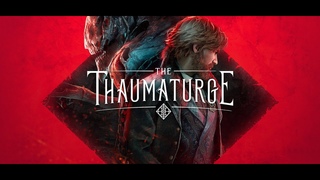 The Thaumaturge 06 - ВАО