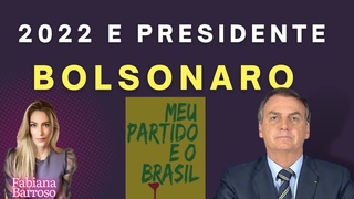 2022 Presidente Bolsonaro, sade!