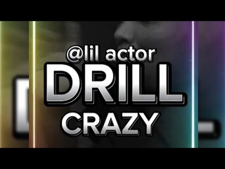 song drill crazy music drill crazy lil actor and guilherme Alves david drill music