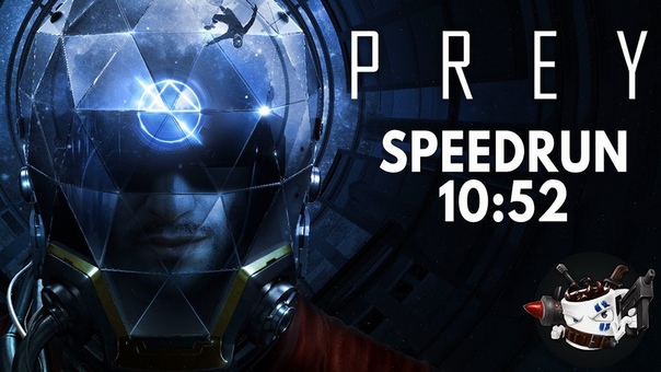 Prey (2017) Speedrun in 10:52 Personal