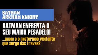 Batman: Arkham Knight - Captulo 04: O Pesadelo do Espantalho - Gameplay via (Xbox Cloud Gaming)