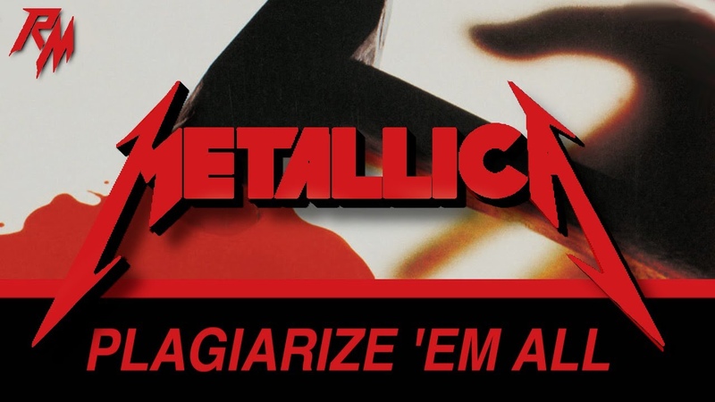 METALLICA: Plagiarize Em