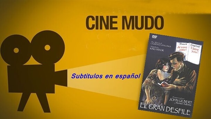 Cine Mudo El gran desfile