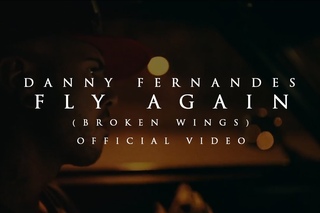 Danny Fernandes - Fly Again (Broken Wings)