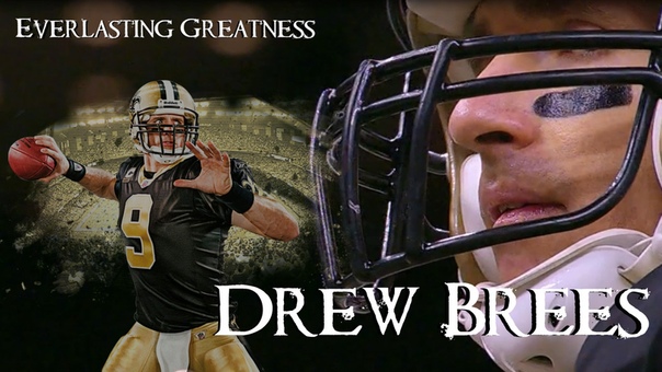 Drew Brees, , Everlasting Greatness ᴴᴰ, , 2016