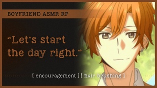 Motivating you to get up in the morning (ASMR RP M4A)  encouragement hair brushing
