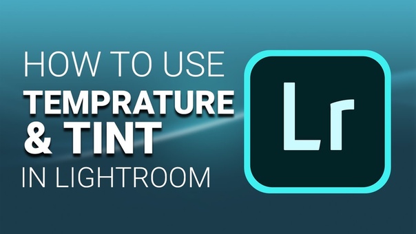 Lightroom 5 Tutorial : temprature and tint Part