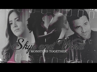 ►Skye & Ward | Monsters Together