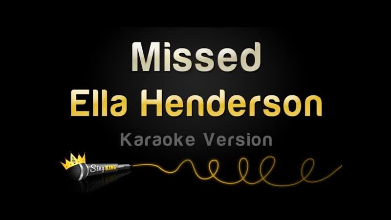 Ella Henderson Missed ( Karaoke