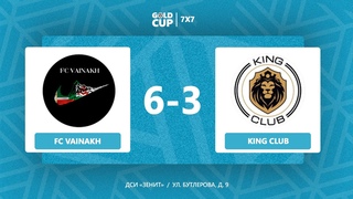 📺  FC Vainakh - King club | Воскресный дивизион | Gold Cup 7x7 ДСИ “Зенит“
