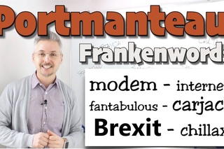 Portmanteau (Frankenwords) (NEW ENGLISH WORDS - MUST WATCH !!!)