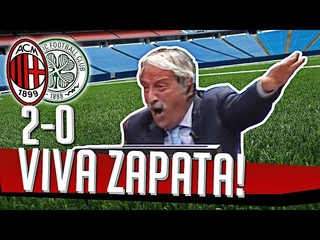 DS 7Gold - (MILAN CELTIC 2-0) VIVA ZAPATA!!!