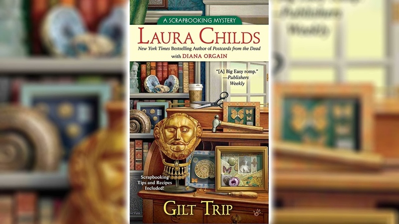 Gilt Trip by Laura Childs ( A Scrapbooking Mystery, 11), Cozy Mysteries