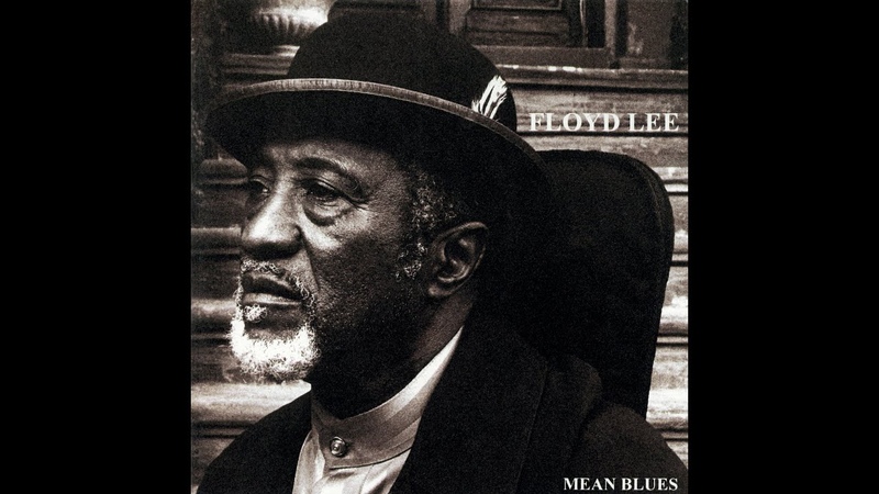 Floyd Lee Mean Blues Complete Album (