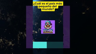 ¿Cuál es el país más pequeño del mundo? los 7 países más pequeños del mundo Nuevo vídeo #adivinanzas