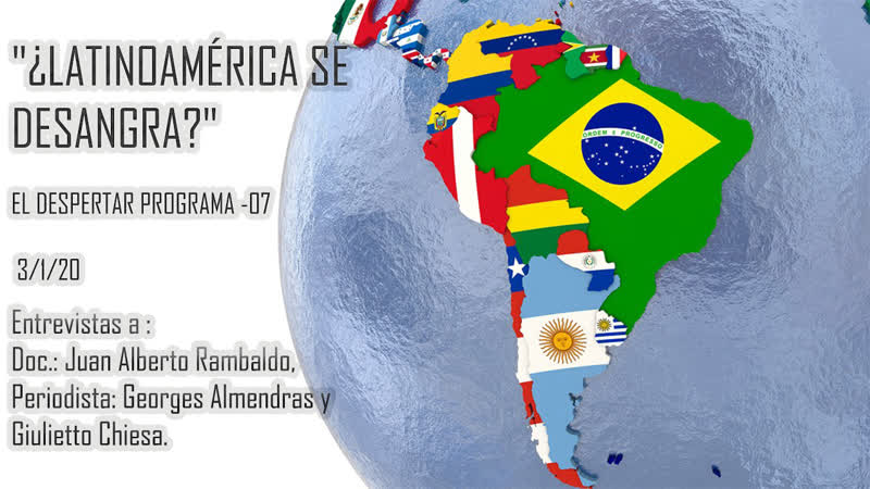 LATINOAMÉ RICA SE DESANGRA EL DESPERTAR PROGRAMA 07 Parte 1,