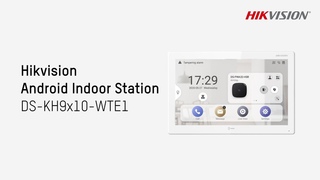 Hikvision Android Indoor Station - DS-KH9x10-WTE1