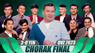 QVZ 2023 | OLIY LIGA | CHORAK FINAL | 3-O’YIN