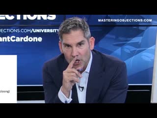 Grant Cardone Mastering Objections and the HARD CLOSE - Grant Cardone