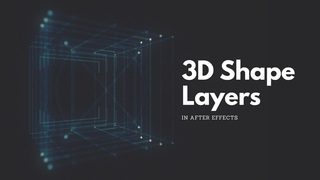 How to make 3d shape layers in After Effects