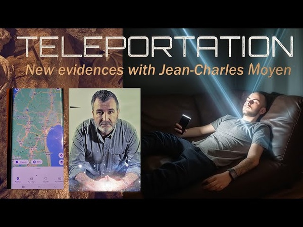 TELEPORTATION ( UNCENSORED VIDEO) New evidences with Jean Charles Moyen ( April 11