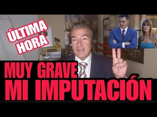IMPORTANTES NOVEDADES en MI IMPUTACIN El juicio a Begoa Gmez y Pedro Snchez a la Audiencia.