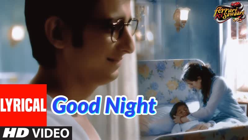 Lyrical: Good Night, Ferrari Ki Sawaari, Sharman Joshi, Boman Irani, Priyani Vani Pandit,