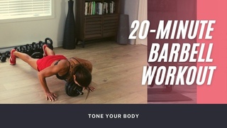 20 MINUTE BARBELL WORKOUT - TOTAL BODY PLUS WARMUP AND COOLDOWN INCLUDED