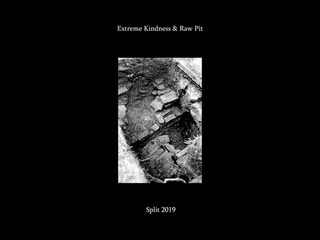 Extreme Kindness & Raw Pit - Split (2019)