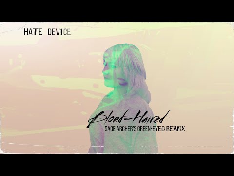 Hate Device Blonde Haired ( Sage Archers Green Eyed