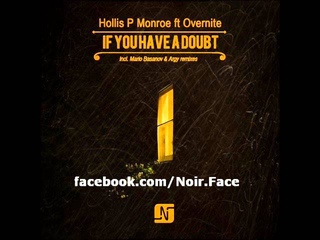 Hollis P Monroe ft. Overnite - If You Have A Doubt [Mario Basanov Mix] - Noir Music