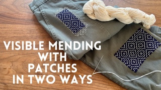 Sashiko visible mending with patches in two ways