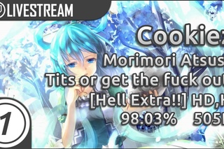 Cookiezi | Morimori Atsushi - Tits or get the fuck out!! [Hell Extra!!] +HD,HR | % 505pp #1