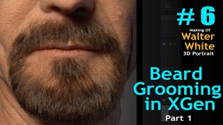 Beard Grooming in XGen ( part 1 ) - Making of Walter White 3D Portrait - Part 6