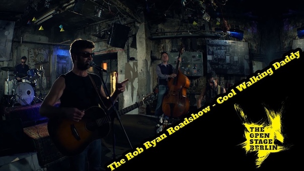 The Rob Ryan Roadshow Cool Walking Daddy The Open Stage