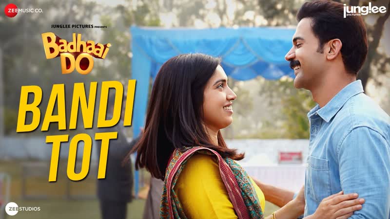 Bandi Tot Badhaai Do, Rajkummar Rao, Bhumi Pednekar, Ankit Tiwari, Nikhita Gandhi, Anurag