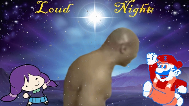 Loud Night ( Loud Nigra vs. Silent