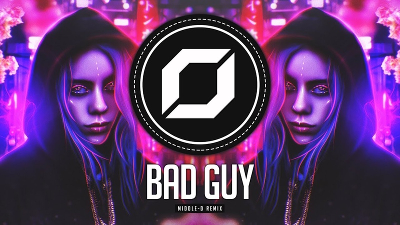 PSY TRANCE Billie Eilish bad guy ( Middle D