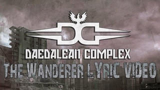 DAEDALEAN COMPLEX - The Wanderer (Lyric Video)